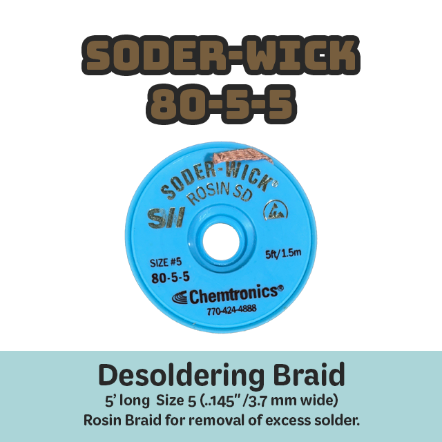 Desoldering Braid Soder-Wick 80-5-5 Rosin Flux Size #5 Brown