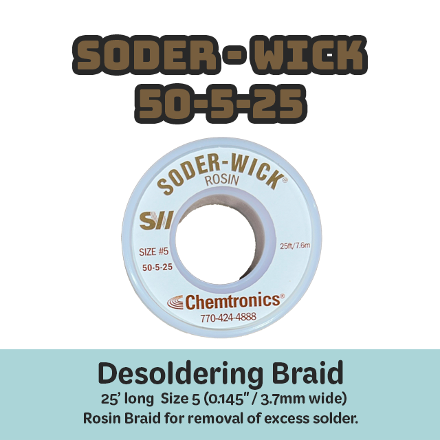 Desoldering Braid Soder-Wick 50-5-25 Rosin Flux Size #5 Brown